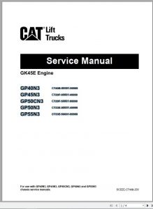 CAT Lift Truck GP40N3 GP45N3 GP50CN3 GP50N3 GP55N3 GK45E Engine Service Manual 06.2020 PDF 1